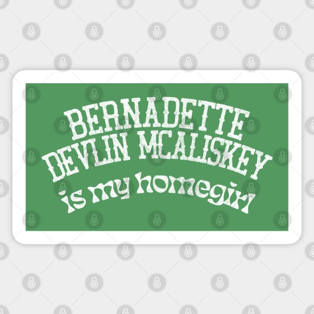 Bernadette Devlin McAliskey is my Homegirl Sticker by feck!